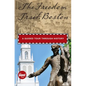 Freedom Trail: Boston: A Guided Tour Through History - Hardcover
