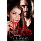 The Children of the Gods Series Books 41-43: Dark Choices Trilogy - Paperback