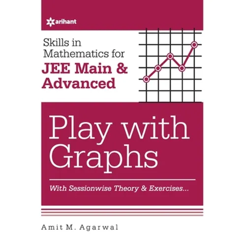 Skills in Mathematics - Play with Graphs for JEE Main and Advanced - Paperback
