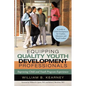 Equipping Quality Youth Development Professionals: Improving Child and Youth Program Experiences - Paperback