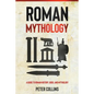 Roman Mythology: A Guide to Roman History, Gods, and Mythology - Paperback