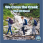 We Cross the Creek: The Cr Blend - Paperback