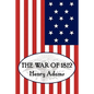 Henry Adams' the War of 1812 - Paperback