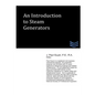 An Introduction to Steam Generators - Paperback