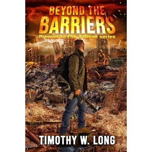 Beyond the Barriers: Prequel to the Z-RISEN series - Paperback