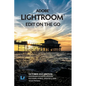 Adobe Lightroom - Edit on the Go (2025 Release) - Paperback
