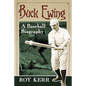 Buck Ewing: A Baseball Biography - Paperback