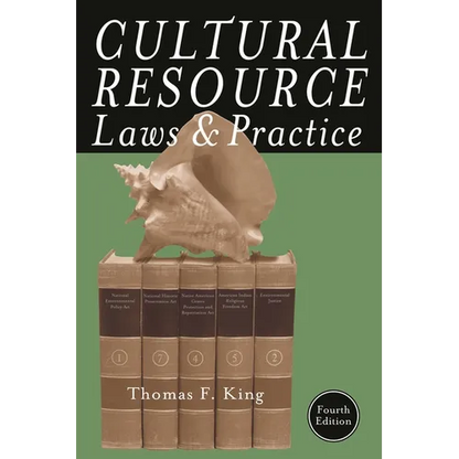 Cultural Resource Laws and Practice - Paperback