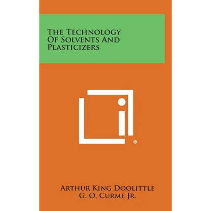 The Technology of Solvents and Plasticizers - Hardcover