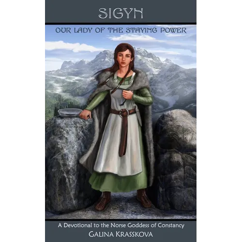 Sigyn: Our Lady of the Staying Power - Paperback