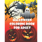 Halloween coloring books for Adult: Fun, Creepy and Frightful, zombie hand rising Designs for Stress Relief and Relaxation for Kids and Adult Gift and - Paperback