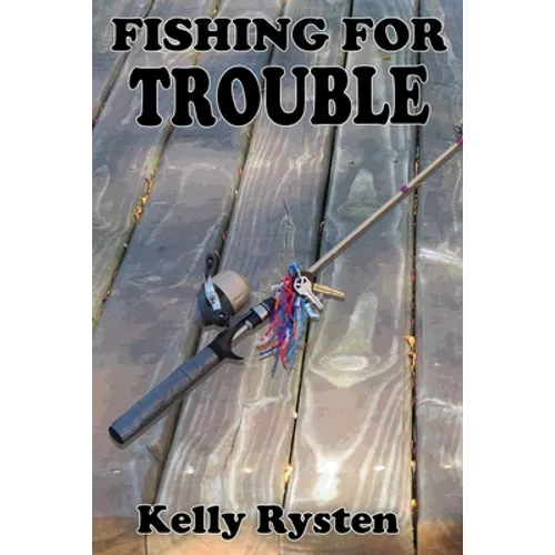 Fishing for Trouble: A Cassidy Adventure Novel - Paperback