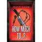 How Much To..? - Paperback