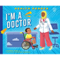 I'm a Doctor - Library Binding