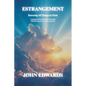 Estrangement: Restoring All Things in Christ - Paperback