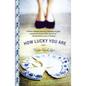 How Lucky You Are - Paperback