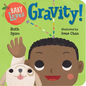 Baby Loves Gravity! - Board Book