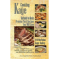 Cooking with Kaye Methods to Meals: Protein First Recipes You Will Love - Paperback