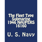 The Fleet Type Submarine 1946 NAVPERS 16160 - Paperback