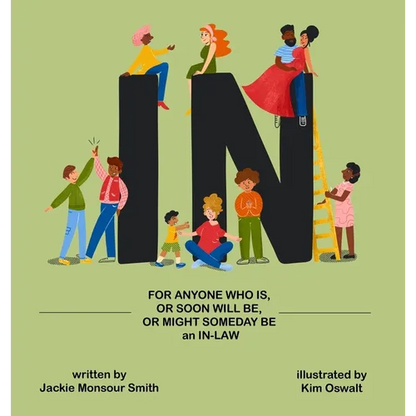In: For Anyone Who Is, Or Soon Will Be, Or Might Someday Be an In-Law - Hardcover