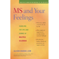 MS and Your Feelings: Handling the Ups and Downs of Multiple Sclerosis - Hardcover