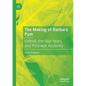 The Making of Barbara Pym: Oxford, the War Years, and Post-War Austerity - Paperback