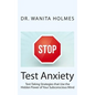 Stop Test Anxiety: Test Taking Strategies that Use the Hidden Power of Your Subconscious Mind - Paperback