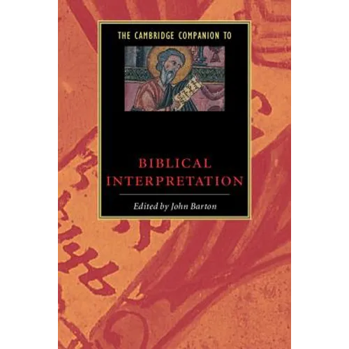 The Cambridge Companion to Biblical Interpretation - Paperback