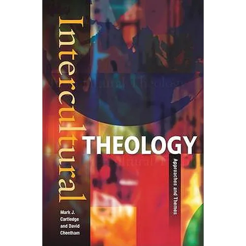 Intercultural Theology: Approaches and Themes - Paperback