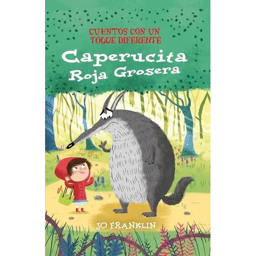 Caperucita Roja Grosera - Hardcover