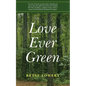 Love Ever Green - Paperback