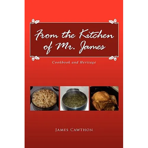 From the Kitchen of Mr. James - Paperback