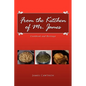 From the Kitchen of Mr. James - Paperback