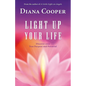 Light Up Your Life: Discover Your True Purpose and Potential - Paperback