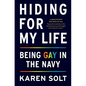 Hiding for My Life: Being Gay in the Navy - Paperback