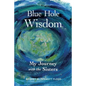 Blue Hole Wisdom - Paperback
