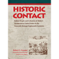 Historic Contact: Indian People and Colonists in Today's Northeastern United States in the Sixteenth Through Eighteenth Centuries Volume 1 - Hardcover