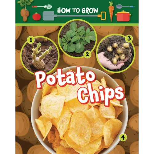 How to Grow Potato Chips - Paperback