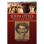 John Otto: Trials and Trails - Hardcover