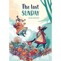 The Lost Sunday - Hardcover