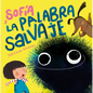 Sofía Y La Palabra Salvaje / Sofia and the Harsh Word - Hardcover
