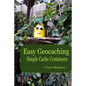Easy Geocaching: Simple Cache Containers - Paperback