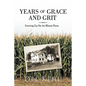 Years of Grace and Grit: Growing Up on an Illinois Farm - Paperback