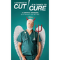 A Chance to Cut Is a Chance to Cure: A Surgical Swan Song - Hardcover