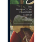 The Washington-Crawford Letters: Being the Correspondence Between George Washington - Hardcover