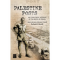 Palestine Posts: An Eyewitness Account of the Birth of Israel - Paperback