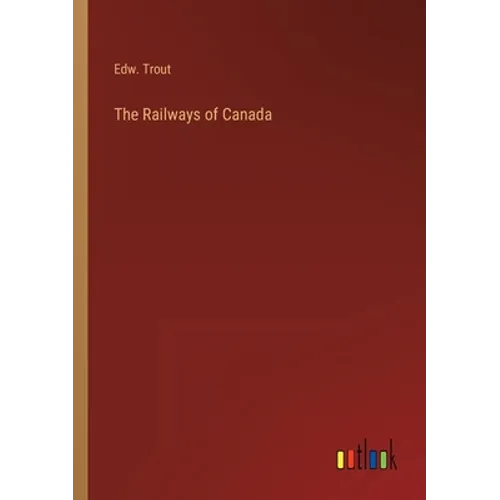 The Railways of Canada - Paperback