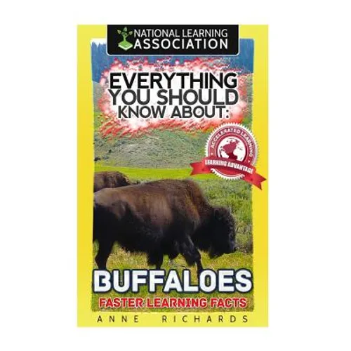 Everything You Should Know About: Buffaloes - Paperback