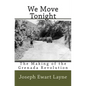 We Move Tonight: The Making of the Grenada Revolution - Paperback