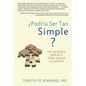 ¿Podría Ser Tan Simple ? UN MODELO BÍBLICO PARA SANAR LA MENTE - Paperback
